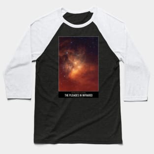 High Resolution Astronomy The Pleiades in Infrared Baseball T-Shirt